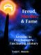 [Freud, Murder, and Fame 01] • Freud, Murder, and Fame · Lessons in Psychology’s Fascinating History